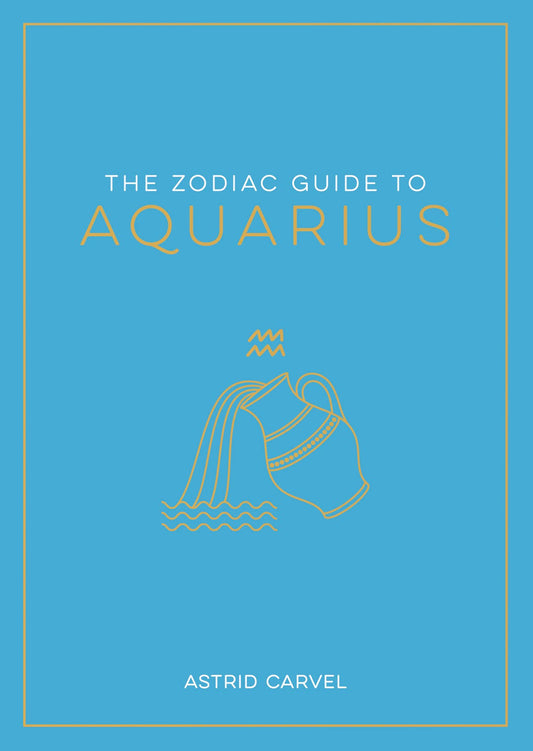 The Zodiac Guide to Aquarius