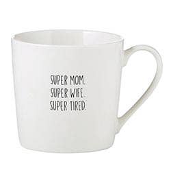 Cafe Mug-Super Mom/Wife/Tired