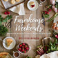 Farmhouse Weekends: Menus for Relaxing Country Meals All Yr